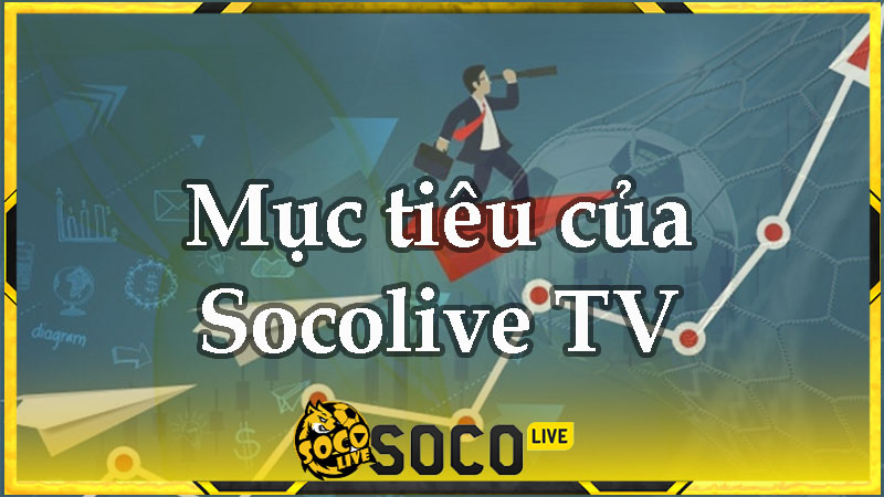 Mục tiêu kênh của chúng tôi là mang lai cho người dùng một kênh xem bóng đá trực tuyến đỉnh cao nhất